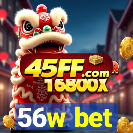 56w bet